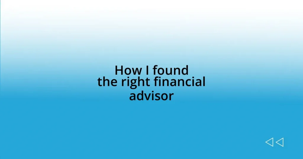 How I found the right financial advisor