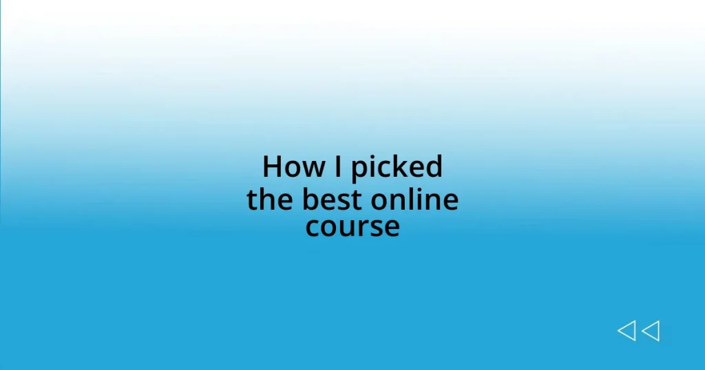 How I picked the best online course