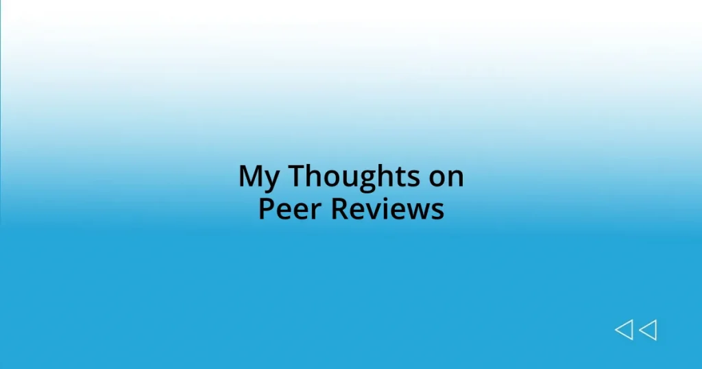 My Thoughts on Peer Reviews