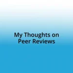 My Thoughts on Peer Reviews