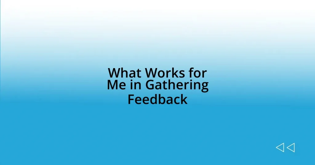 What Works for Me in Gathering Feedback