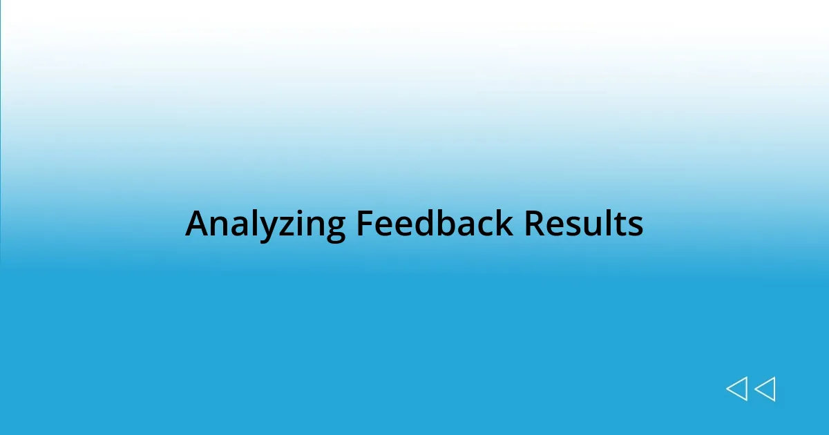 Analyzing Feedback Results