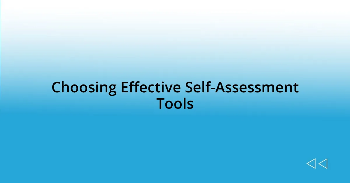 Choosing Effective Self-Assessment Tools