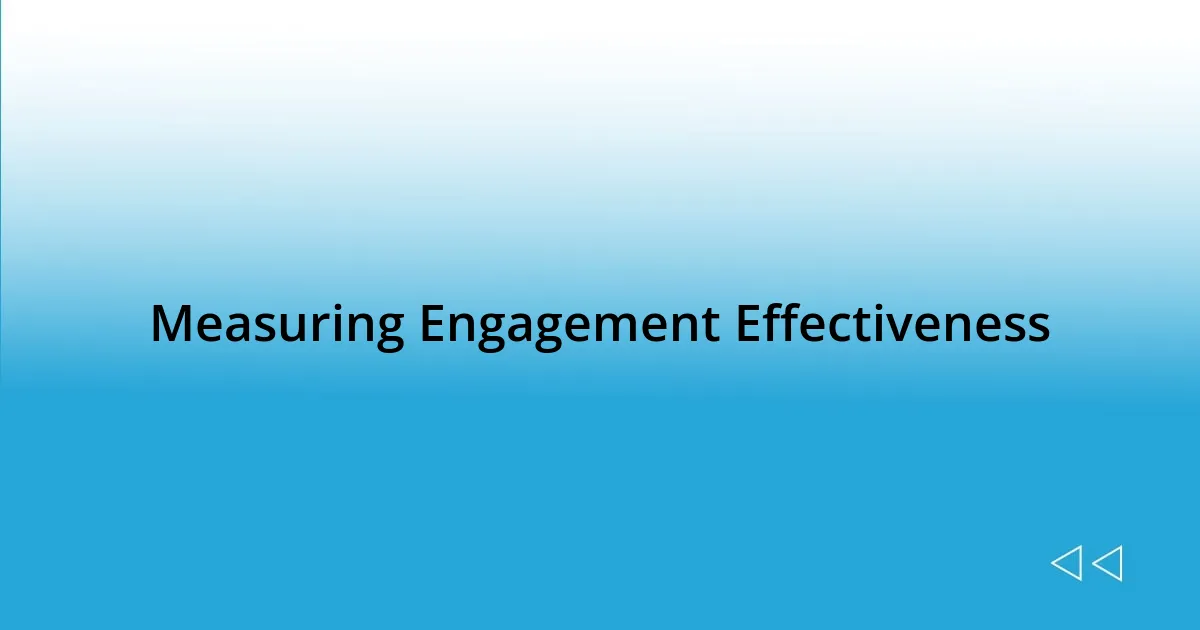 Measuring Engagement Effectiveness