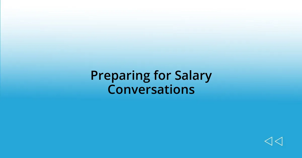 Preparing for Salary Conversations