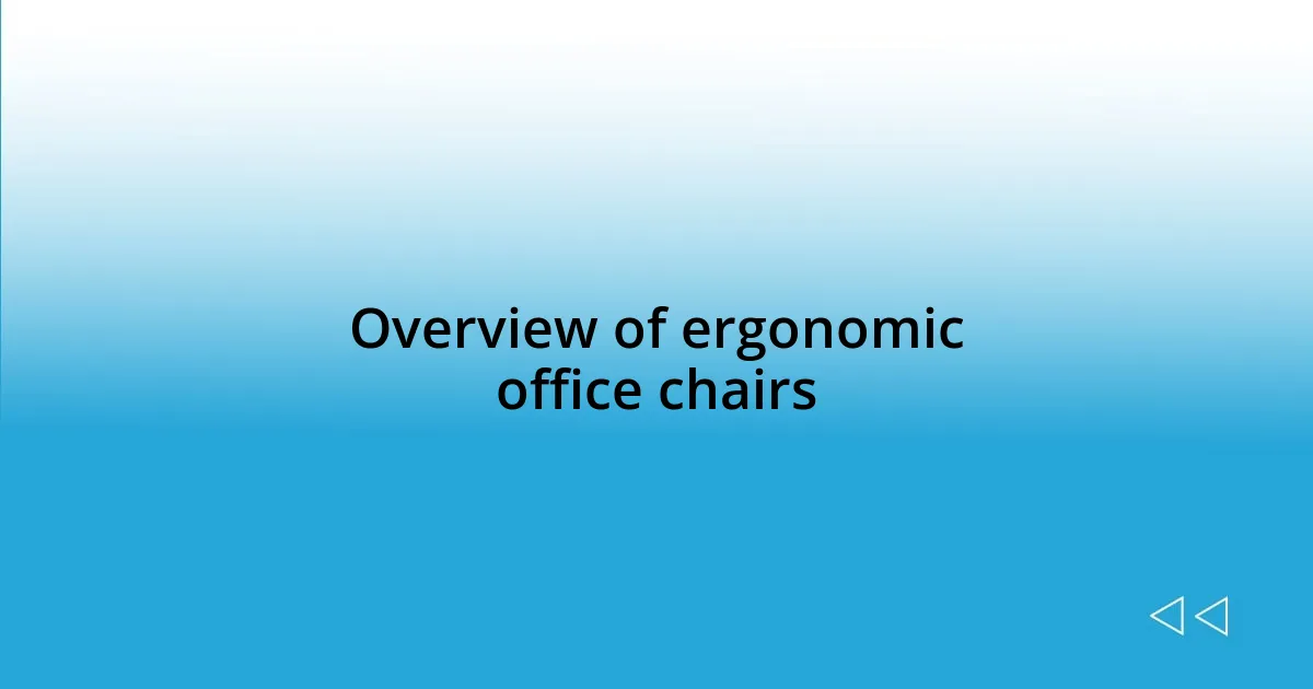 Overview of ergonomic office chairs