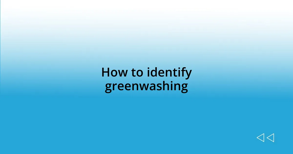 How to identify greenwashing